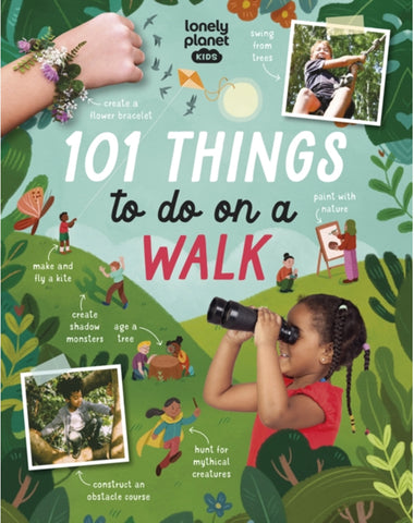 For Younger Readers: Lonely Planet Kids: 101 Things to do on a walk