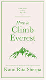 How to Climb Everest