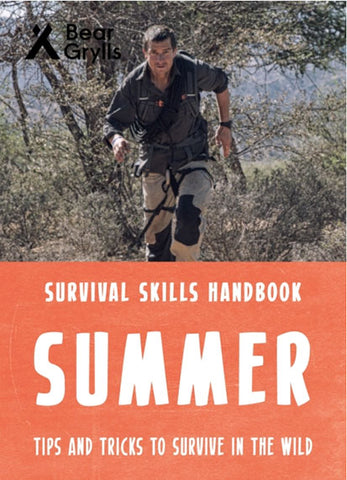 For the Younger Reader: Bear Grylls Survival Skills: Summer