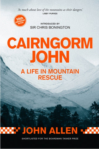 Cairngorm John 10th Anniversary Edition - A Life in Mountain Rescue