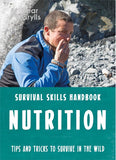 For Younger Readers: Bear Grylls Survival Skills: Nutrition